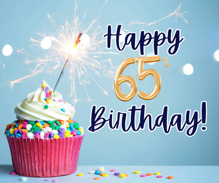 Your 65, Now What?